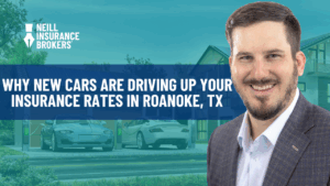 Scott Neill of Neill Insurance Brokers standing in front of modern homes and electric vehicles, with text reading “Why New Cars Are Driving Up Your Insurance Rates in Roanoke, TX.
