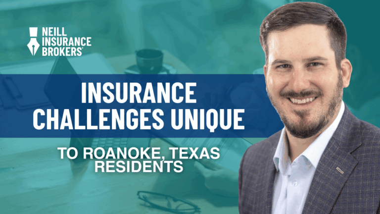 Neill Insurance Brokers agent smiling beside a banner that reads ‘Insurance Challenges Unique to Roanoke, Texas Residents.’