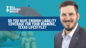 Neill Insurance Brokers agent promoting umbrella liability coverage for affluent Roanoke, Texas families, with protective umbrella imagery and headline: 'Do You Have Enough Liability Coverage for Your Roanoke, Texas Lifestyle?'
