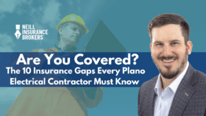 Neill Insurance Brokers expert helping Plano electrical contractors identify 10 critical insurance coverage gaps