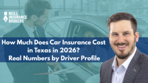 Neill Insurance Brokers graphic showing a man in a suit smiling next to a car insurance scene, with the headline: 'How Much Does Car Insurance Cost in Texas in 2026? Real Numbers by Driver Profile'