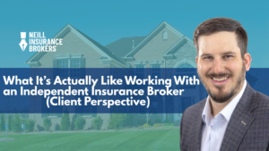 Neill Insurance Brokers promotional image showing a suburban home background with a headline about working with an independent insurance broker, featuring a smiling insurance advisor on the right side.