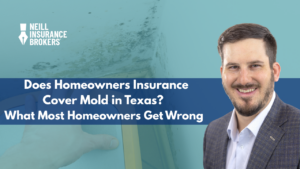 Neill Insurance Brokers image showing mold damage on a wall with a headline about homeowners insurance coverage in Texas, featuring a smiling insurance advisor on the right side.